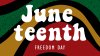 How to honor and celebrate Juneteenth in South Florida