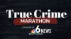 Watch the ‘True Crime Marathon' on NBC6 and Telemundo Florida's streaming channels
